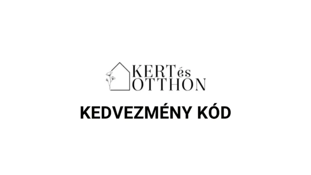 Kert es Otthon bolt kedvezmény kód